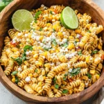 Mexican Street Corn Pasta Salad
